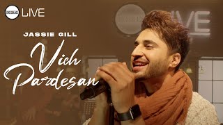 Vich Pardesan  Jassie Gill  Gurnazar  Robby Singh  Latest Punjabi Song 2023 [upl. by Menendez]