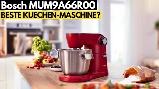 Bosch OptiMUM MUM9A66R00  Test Bericht 2024 Deutsch [upl. by Anauq]