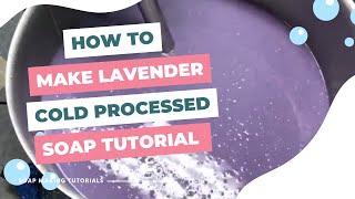 How to Make Lavender Soap 💜 Cold Process Soap Making [upl. by Carina]