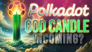 Polkadot God Candle Incoming🚨MASSIVE Update  Transactions Skyrocket🚀 [upl. by Fiona]