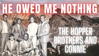 He Owed Me Nothing  The Hopper Brothers and Connie southerngospel southerngospelmusic [upl. by Jean]