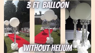 HOW TO Make A 3 FT GIANT LATEX BALLOON Without Helium On A Stand with TASSEL TAIL [upl. by Eidnyl998]