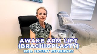 Awake Arm Lift Brachioplasty  Real Patient Experience [upl. by Livia]