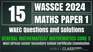 15 WAEC 2024 MATHS PAPER 1 OBJ SUBJECT OF FORMULA or SUBJECT OF RELATION [upl. by Elisee]