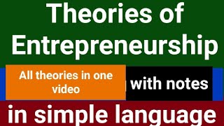 Theories of EntrepreneurshipAll theories in one videowith notesin simple language [upl. by Muirhead]