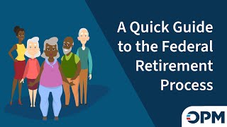 A Quick Guide to the Federal Retirement Process [upl. by Nawat984]