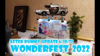 Aztek Dummy Update 61022  Wonderfest 2022 [upl. by Danzig]