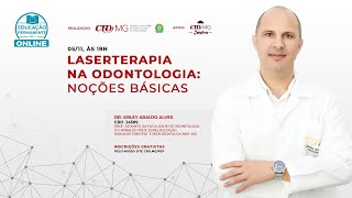 Laserterapia na Odontologia Noções Básicas por Dr Orley Araújo Alves [upl. by Marybella779]