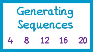 Generating Sequences  GCSE Maths [upl. by Conners]