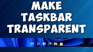 How To Make Taskbar Transparent In Windows 11 2023 [upl. by Isola306]