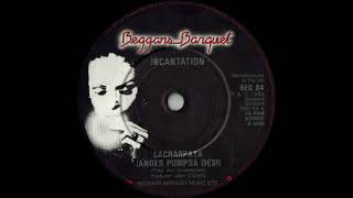 Incantation – Cacharpaya Andes Pumpsá Dèsi Beggars Banquet 1982 [upl. by Sherlocke]