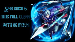 War ginzo full clear with original mizuki [upl. by Cioffred]