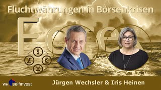 Fluchtwährungen in Börsenkrisen mit Jürgen Wechsler [upl. by Cullan324]