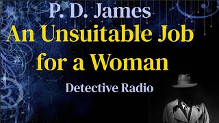 PD James  An Unsuitable Job for a Woman Detective Series [upl. by Amelia69]