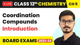 Coordination Compounds  Introduction  Class 12 Chemistry Chapter 5  LIVE [upl. by Sunny]