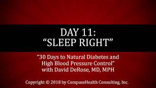 Day 11 of 30 Days to Natural Diabetes and High Blood Pressure Control Sleep Right [upl. by Urbanna]