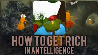 How to get Rich in Antelligence  Top 5 ways to get rich in Antelligence  Antelligence  Roblox [upl. by Gervase462]