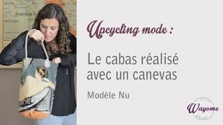 Upcycling mode  le cabas réalisé avec un canevas  modèle nu [upl. by Eniaj817]