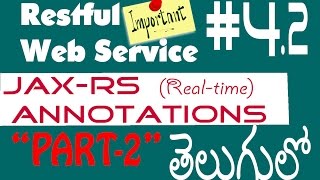 Restful Web Services JAXRS Annotations Tutorial In Telugu తెలుగులో  42 [upl. by Bouchier]