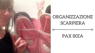 Organizzazione scarpiera  PAX IKEA [upl. by Norraj125]