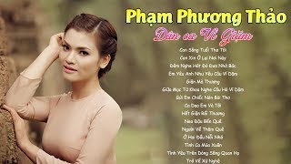 Phạm Phương Thảo  15 Khúc Dân Ca Xứ Nghệ Hay Nhất 2019 [upl. by Hubey588]