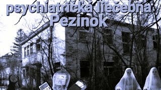 Opustená psychiatrická liečebňa Pezinokstrašidelnéurbex👻👻👻 [upl. by Amadeus]