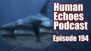 3 Headed Shark Attack Review  Human Echoes Podcast 194  quotThe Lamest Stories Ever Toldquot [upl. by Enimrej]