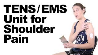 How to Use a TENS  EMS Unit for Shoulder Pain Relief  Ask Doctor Jo [upl. by Ani]