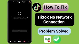 How To Fix Tiktok Network Connection Problem  Tiktok Internet Connection Error Problem sove [upl. by Itsyrk]