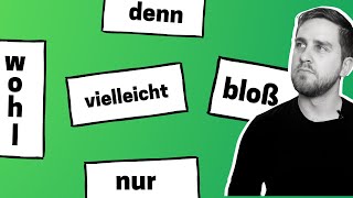 Deutsch lernen B1C2  Modalpartikeln  vielleicht denn nur bloß wohl  Conversational German [upl. by Eisac]