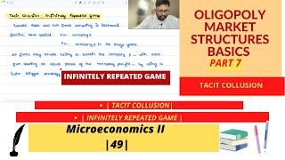 Oligopoly Market Structures  Part 8  Tacit Collusion  Infinitely Repeated Game  49 [upl. by Omer]