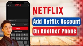 How to Add Netflix Account on Another Phone [upl. by Pik256]