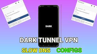 How to setup Dark Tunnel VPN with Slow DNS Config Settings For Secure Browsing [upl. by Suoivatra]