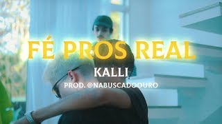 Kalli  Fé pros real prod Nabuscadoouro  Clipe Oficial [upl. by Maris]