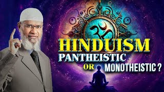 ❗Hinduism Pantheistic or Monotheistic  Dr Zakir Naik askdrzakirnaik [upl. by Relyk]