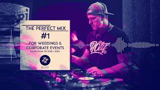 PERFECT MIX VOL1 for Weddings amp Corporate Events  The early 2000s  By DJ Blizz [upl. by Atnamas]