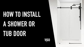 Installing a VIGO Shower and Tub Door FULL HowTo Guide [upl. by Vokay677]