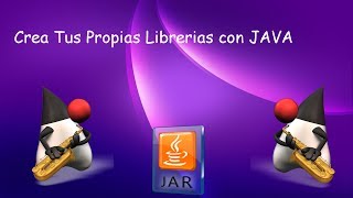 Crea tus propias librerias con JAVA [upl. by Haziza]