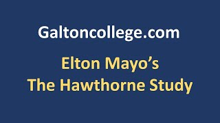 The Hawthorne Study Elton Mayos Human Relations Theory [upl. by Nuhsar926]