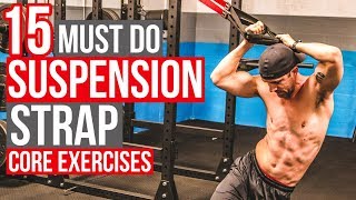 15 MUSTDO Core Exercises for SIX PACK ABS  STRENGTH by SUSPENSION [upl. by Cloutman]