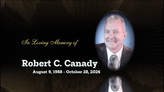 Robert Canady Memorial Slideshow [upl. by Foster]