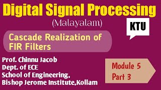 Module 5Part 3Digital Signal ProcessingCascade Realisation of FIR filters KTU [upl. by Mccutcheon]