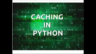 Caching in Python [upl. by Amoritta]