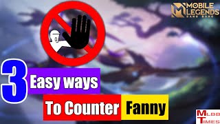 3 Ways Counter fanny Mobile Legends  Full Guide How To Counter fanny  Hero Counter items counter [upl. by Lionello444]