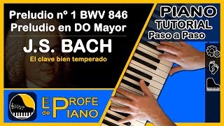 Aprender Piano  Preludio 1 de Bach  Preludio en do mayor  El clave bien temperado  BWV 846 [upl. by Cahan]