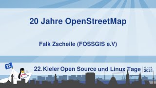 20 Jahre OpenStreetMap 22 Kielux 2024 [upl. by Verdie]