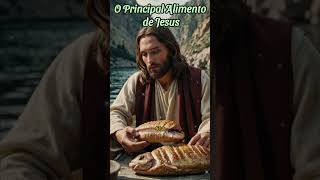 O Principal Alimento de Jesus [upl. by Cassella]