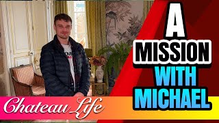 🏰 EP 84 PART 1 A MISSION WITH MICHAEL   Chateau Life with DoingItOurselvesOfficial [upl. by Eittap]