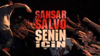 Sansar Salvo  Senin İçin 25112010 [upl. by Yelloh]