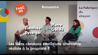 Les biens communs sontils une alternative réaliste à la propriété  avec P Crétois et T Duverger [upl. by Grath852]